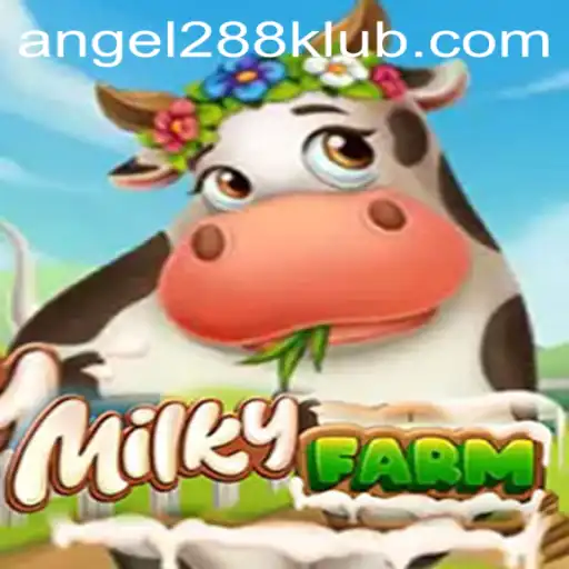 Delve into the Whimsical World of MilkyFarm: Discover ANGEL288 and More